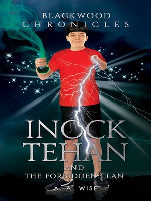 cover image of Blackwood Chronicles: Inock Tehan and the Forbidden Clan